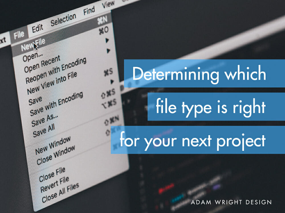 Adam Wright Design - file types